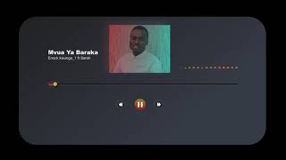 KISUNGA_1 FT SARAH~MVUA YA BARAKA