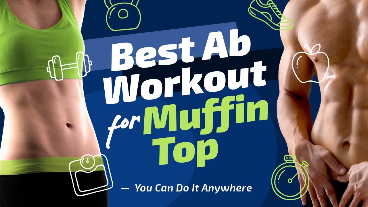 BEST AB WORKOUT FOR MUFFIN TOP [YOU CAN DO IT ANYWHERE] YouTube