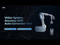 Ensure Production Stability in Harsh Environment: Vision System Accuracy Drift Auto-Correction Tool