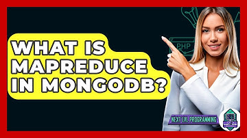 What Is MapReduce In MongoDB? - Next LVL Programming