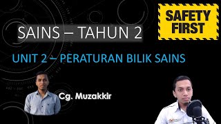 Sains Tahun 2 - UNIT 2 (Peraturan Bilik Sains)