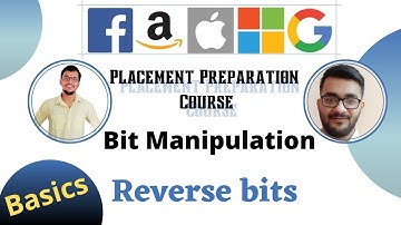 Reverse Bits  | Bit Manipulation 4 | Placement Preparation Series | Interview Bit | Amazon |
