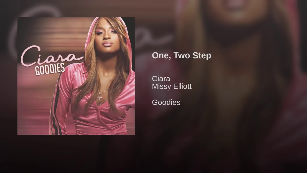 Ciara 2004. Ciara Missy Elliott. Ciara 1 2 Step. Ciara , Missy Elliott one, two Step. Step mp3