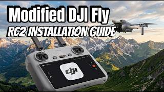 Free DJI Fly mod | RC2 Installation Guide | FCC Mode and 120m unlock