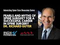Pearls and Myths of Spine Surgery for a Successful Career in Spine Surgery - Richard Guyer, MD