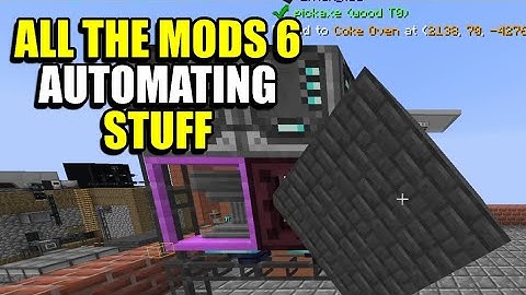 Ep150 Automating Stuff - Minecraft All The Mods 6 Modpack