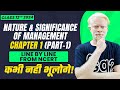 Chapter 1 1  in depth ncert  nature  significance of management  concept  characterstics