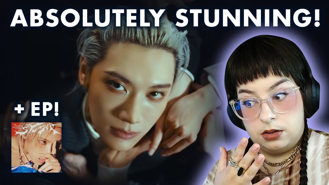 TEN 텐 'STUNNER' MV & ‘STUNNER’ Full EP Reaction & Review | Absolutely stunning! ✨