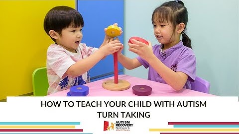 How to teach your child with autism turn taking