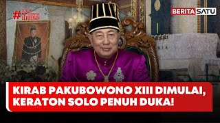 Prosesi Kirab Menuju Pemakaman Raja Keraton Solo Pakubowono Xiii Dimulai