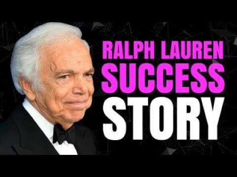 Ralph Lauren: His Story of Success