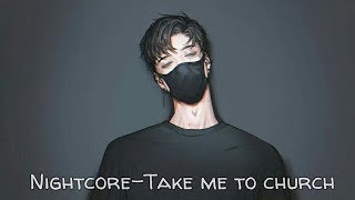 Nightcore-Take me to church chords