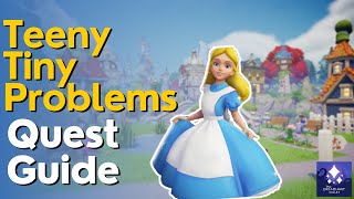 Teeny Tiny Problems Quest Guide In Disney Dreamlight Valley