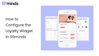 How to Configure the Loyalty Widget in 99minds