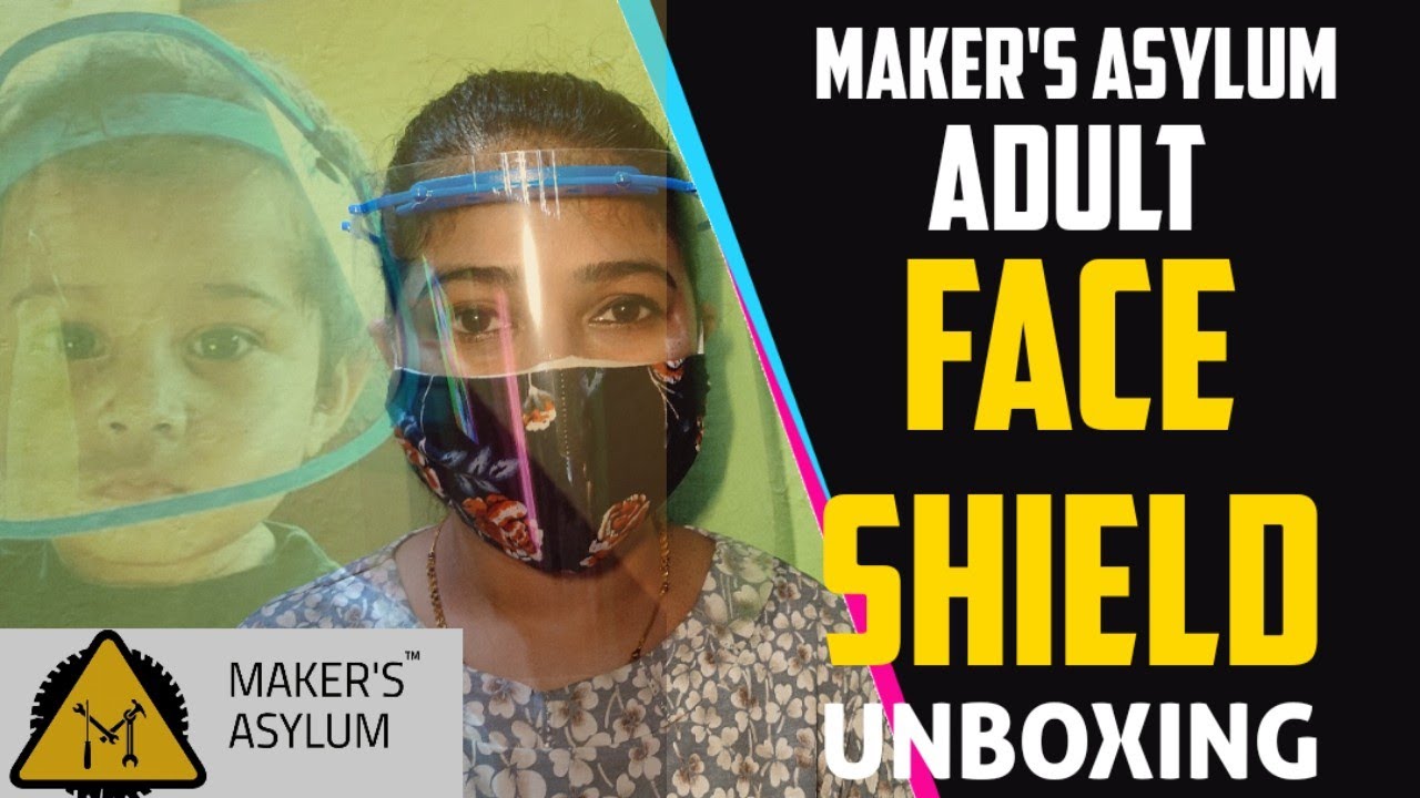 MAKERS ASYLUM M19 FACE SHIELD UNBOXING | ADULT FACE SHIELD