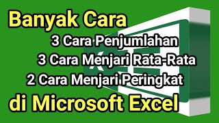 Cara Menghitung Jumlah, Rata Rata dan Peringkat di Excel