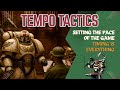 Tempo Tactics - Master Crafted -  Warhammer 40k