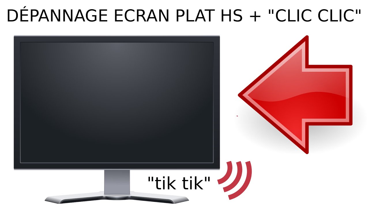 Comment r parer tv cran plat lcd led qui s allume plus mais clique