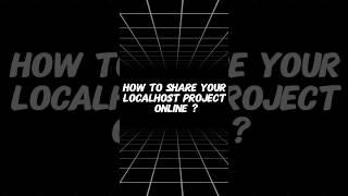 How to share your localhost project online simply ✨