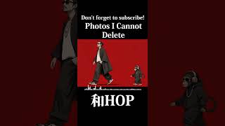 Photos I Cannot Delete#wahop #music#japanesehiphop #hiphop
