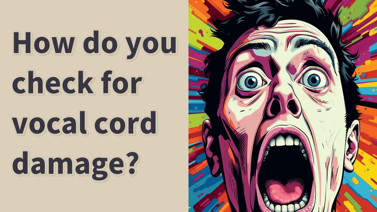How do you check for vocal cord damage? YouTube