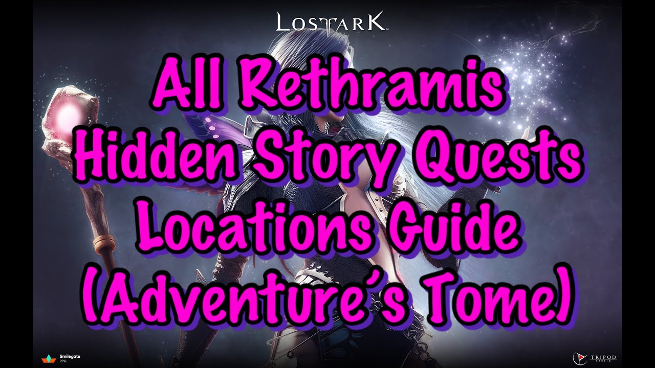 Let's Play: Lost Ark - All Rethramis Hidden Story Quests Locations Guide (Adventure's Tome)