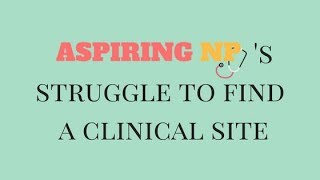 Aspiring NP: Discussion on the struggles of finding a clinical preceptor