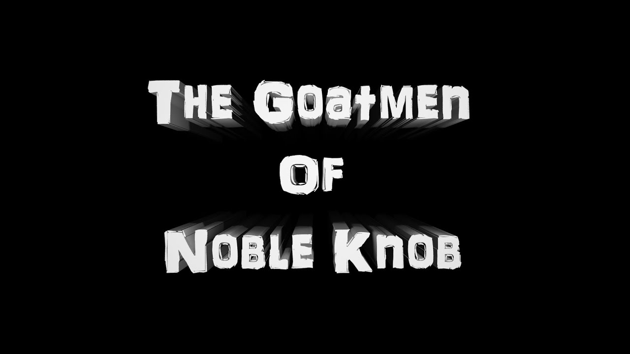 The Goatmen of Noble Knob Commercial