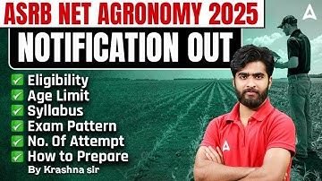 ASRB NET AGRONOMY 2025 Notification Out | Vacancy, Salary, Syllabus, Exam Date & Preparation Tips