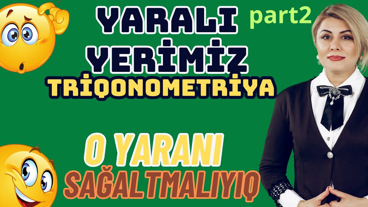 BU Videonu Qaçırma.Triqonometriyaya Aid Hər Şeyi Dəyişdirəcək Bir Konsept. Part 2