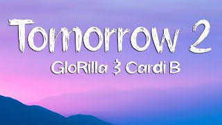 GloRilla, Cardi B - Tomorrow 2 (Lyrics)