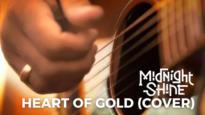 Midnight Shine - Heart of Gold / Cover (Official M...