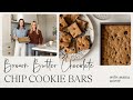 Sheet pan dessert  brown butter chocolate chip cookie bars  around the table feat maria lichty