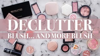 The Never-Ending Makeup Declutter Series | Part 3: BLUSHERS