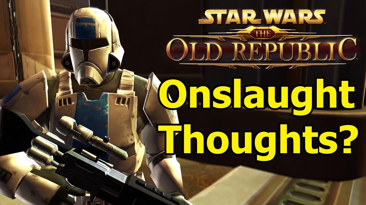 SWTOR Discussion Onslaught Expansion Thoughts? YouTube
