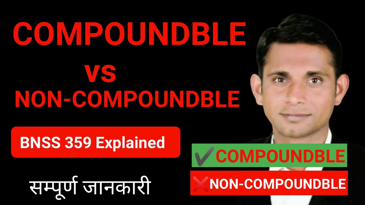 Compoundable vs Non-Compoundable Offences | CrPC 320 Explained in Hindi ...