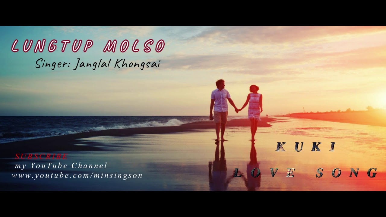 Lungtup molso by Janglal Khongsai  thadou kuki latest official lyric music video 2019