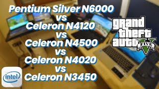5 low budget Intel mobile CPUs in GTA V - N6000 vs N4120 vs N4500 vs Celeron N4020 vs N3450