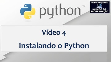 [ PYTHON ] Vídeo 4 - Instalação do Python