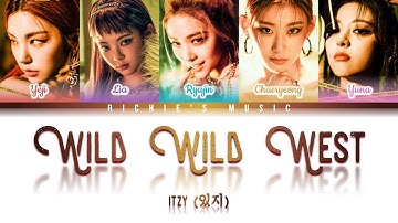 ITZY (있지) - Wild Wild West [Color Coded Lyrics Han|Rom|Eng]