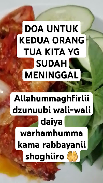 Doa untuk kedua orang tua yg sudah meninggal dunia