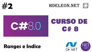 Curso gratuito de C# 8 .Net, Ranges e Indices, #2 Net Worth