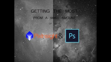 Astro Processing Very Little Data Using Pixinsight and Photoshop. Make 2 hrs look like 10!