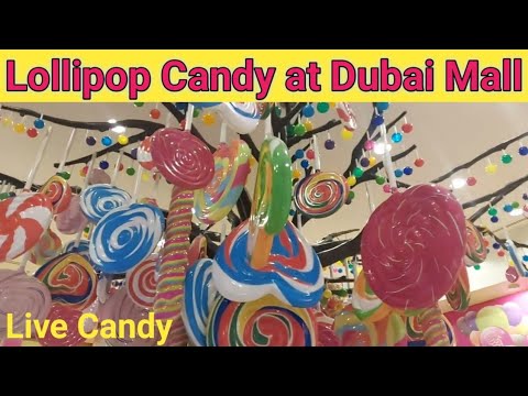 દુબઈ મોલમાં લોલીપોપ લાઈવ કેન્ડી | Dubai mall Lollipop chocolate live #lollipopcandy #dubaimall