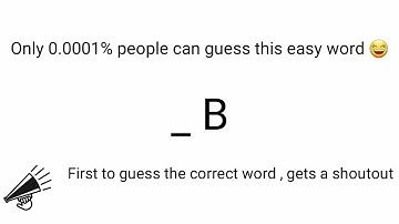 First to guess the correct word , gets a shoutout