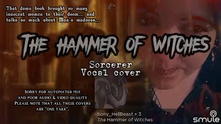 The Hammer of Witches (Sorcerer Vocal cover)