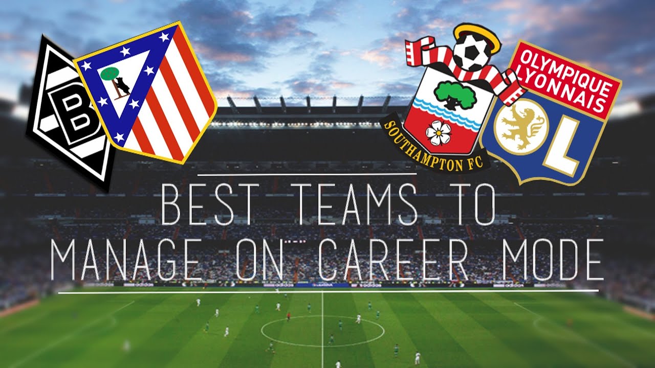 FIFA 15 | Best Teams To Manage on Career Mode!!! (ft. Southampton, Dortmund & Lyon)