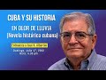 CUBA Y SU HISTORIA - EN OLOR DE LLUVIA (Novela histórica cubana) - Invitado: José Antonio Albertini