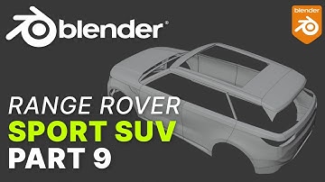 Range Rover Sport - Blender Car Modelling Timelapse Part 9