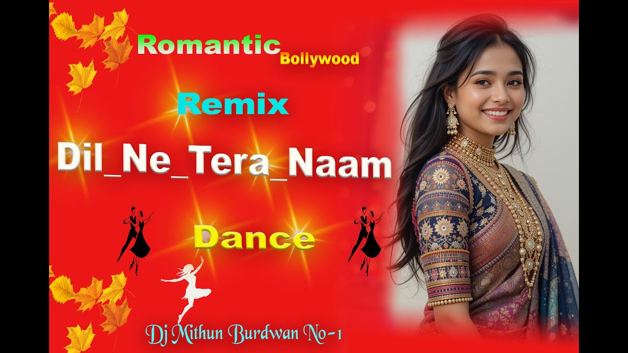 Dil-Ne-Tera-Naam 💞 90s Bollywood Romantic songs ll DJ Mithun Burdwan No-1